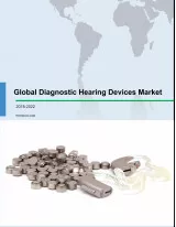 Global Diagnostic Hearing Devices Market 2018-2022